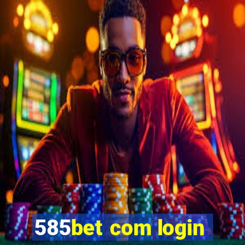 585bet com login